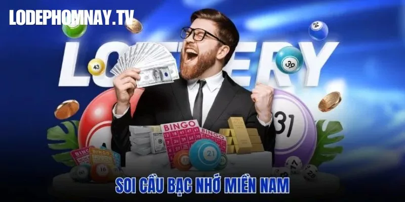 Bạc nhớ – Phương pháp soi cầu miền Nam đang được cao thủ tin dùng trong năm 2025