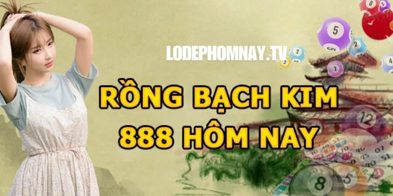 Soi cầu Rồng Bạch Kim 888 hôm nay miễn phí, dễ hiểu, giao diện trực quan cho mọi anh em chơi số