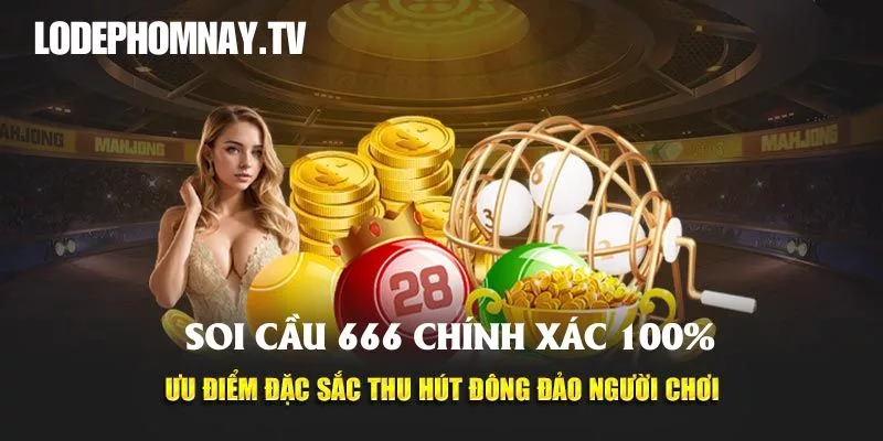 Soi cầu 666 chính xác 100% thu hút đông đảo anh em nhờ vào hệ thống phân tích chuyên sâu, cập nhật nhanh và chốt số cực kỳ uy tín